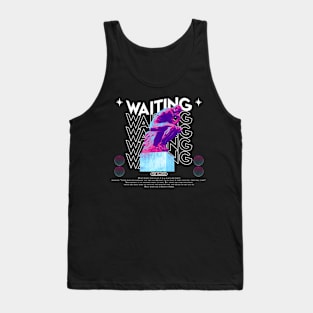 I Will Be Waiting Tank Top